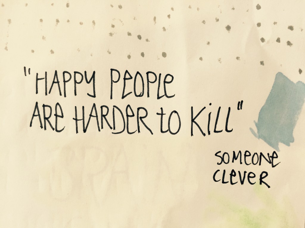 happy people harder to kill